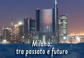 Milano tra Passato e Futuro