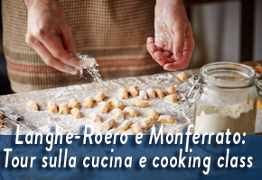 LANGHE - ROERO E MONFERRATO - Tour la cucina piemontese e cooking class
